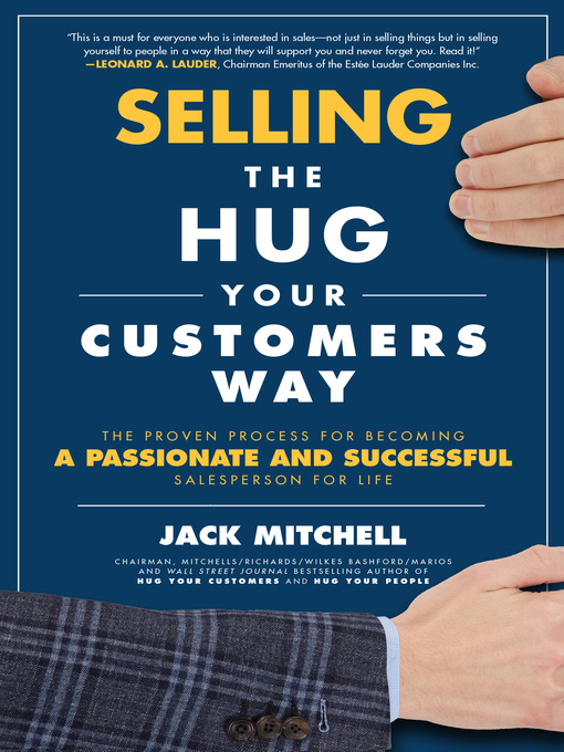 Title details for Selling the Hug Your Customers Way by Jack Mitchell - Available